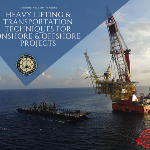 Heavy Lifting & Transportation Techniques for Onshore & Offshore Projects